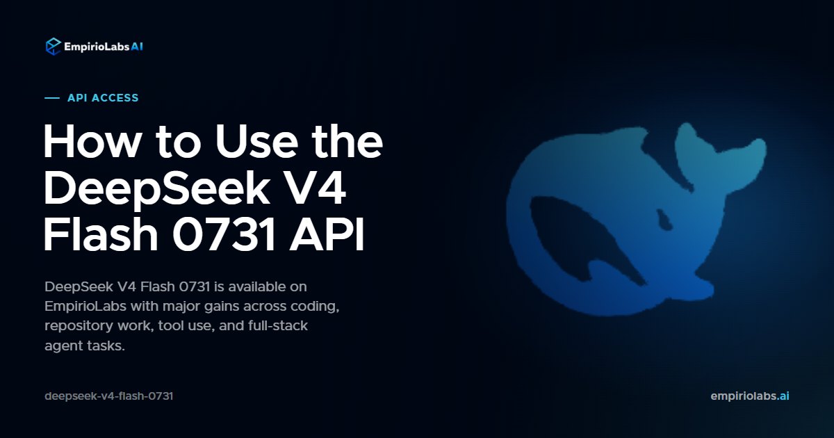 DeepSeek V4 Flash 0731 API blog cover