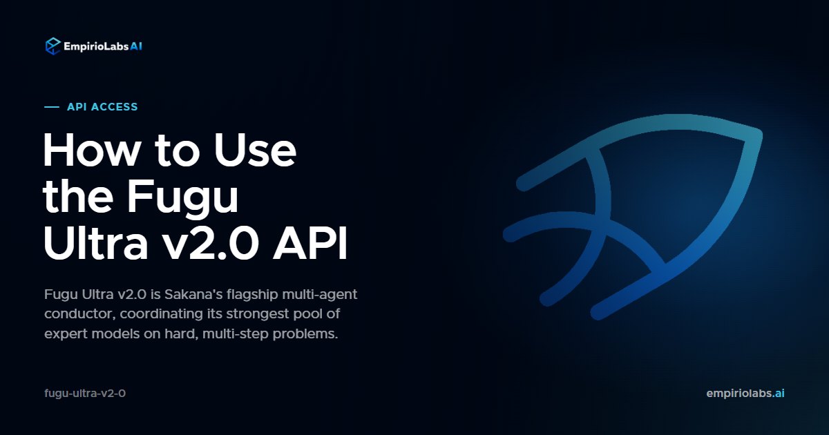 How to Use the Fugu Ultra v2.0 API
