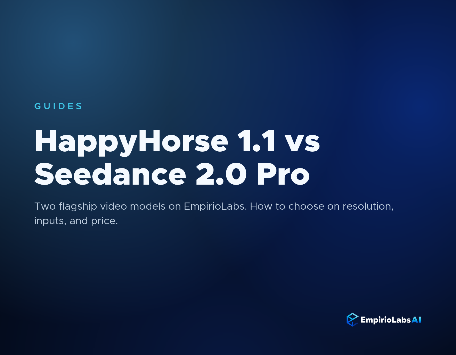 HappyHorse 1.1 vs Seedance 2.0 Pro comparison cover