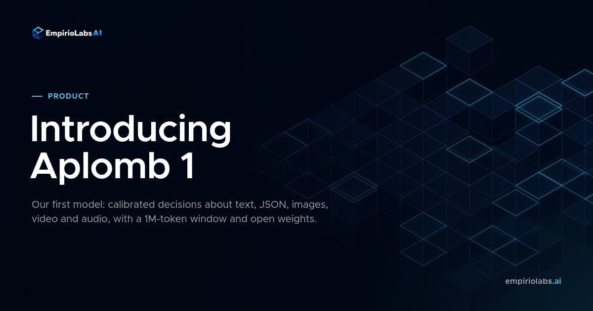 Introducing Aplomb 1, a decision model for text, JSON, images, video and audio
