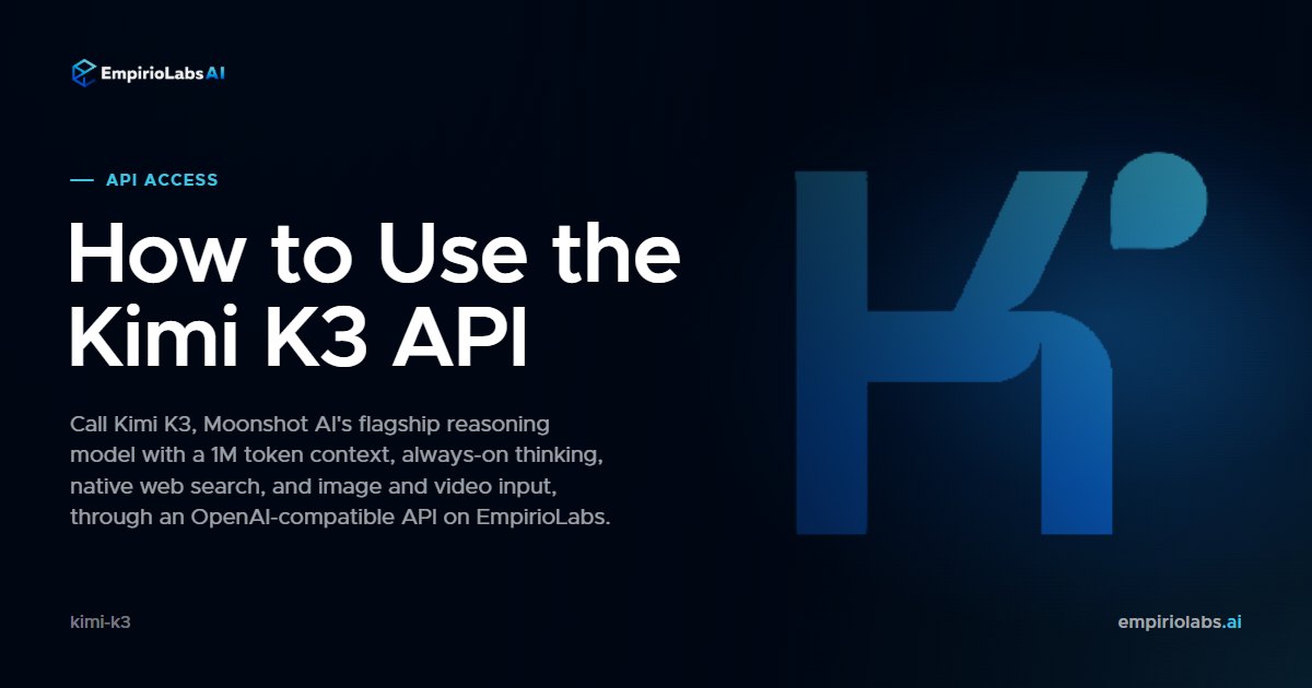 Kimi K3 über API on EmpirioLabs