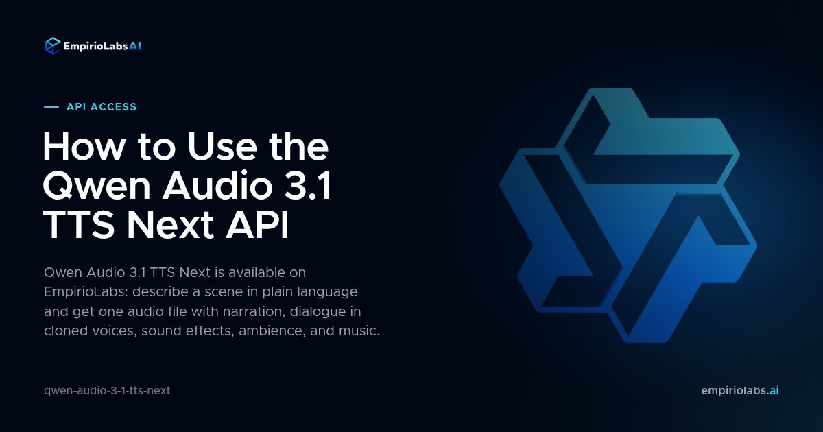 Qwen Audio 3.1 TTS Next API blog cover