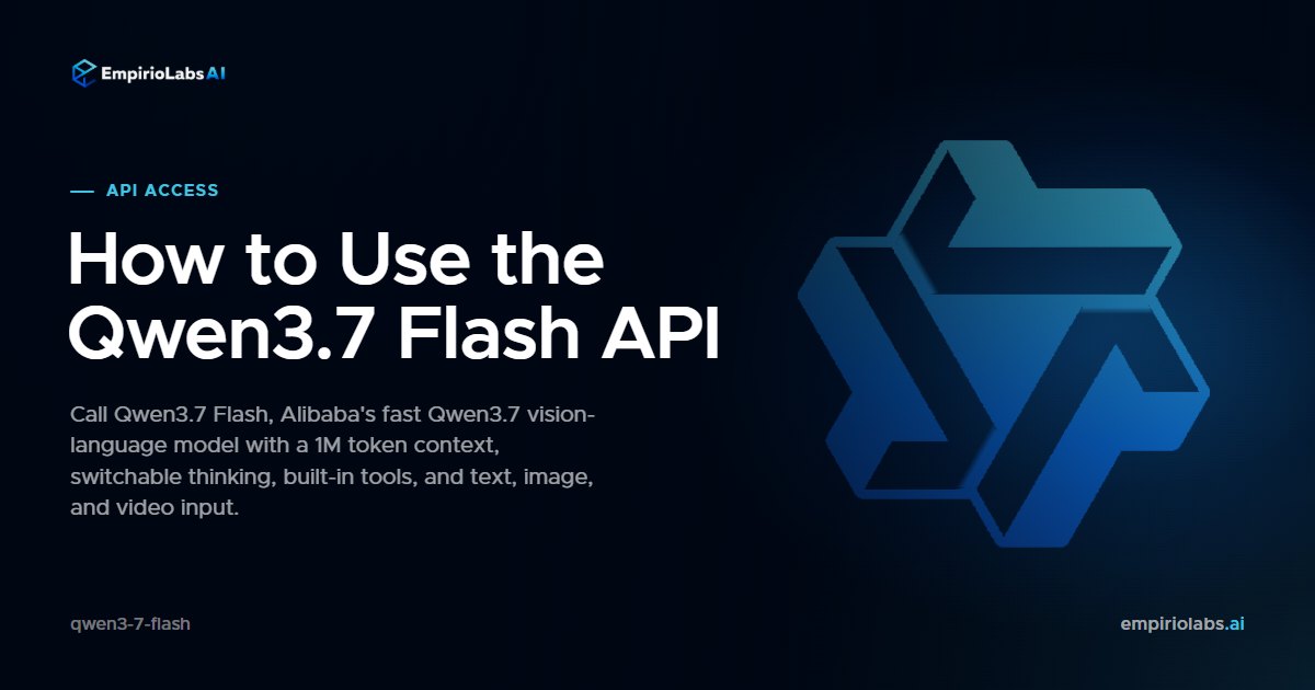 Qwen3.7 Flash via API