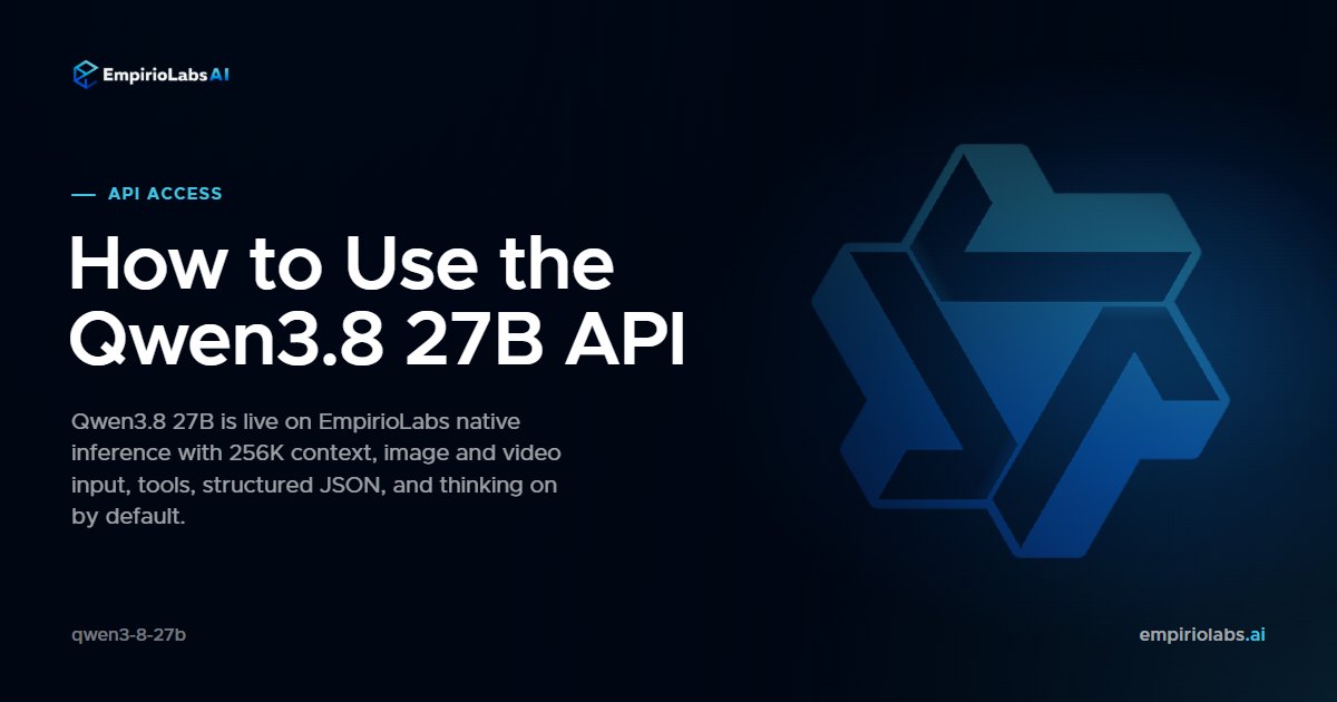 How to Use the Qwen3.8 27B API