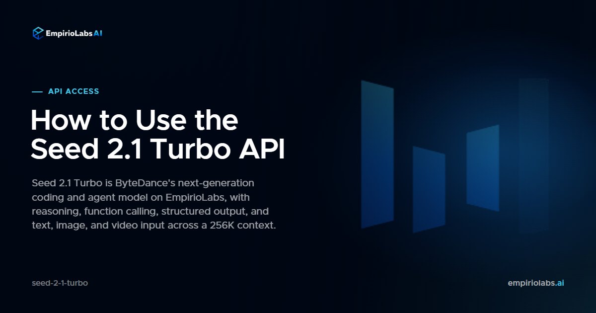 Seed 2.1 Turbo API blog cover