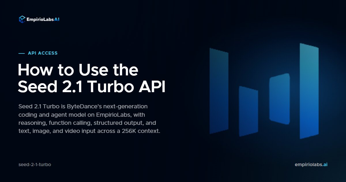 Seed 2.1 Turbo API blog cover