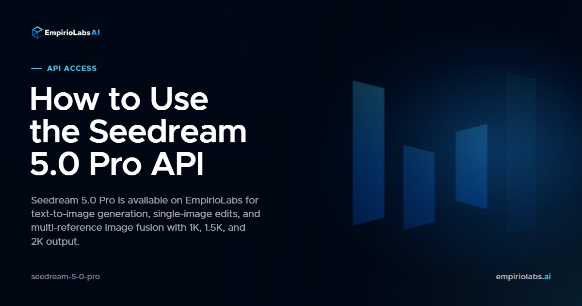 Seedream 5.0 Pro API blog cover
